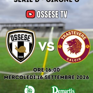 Calcio Serie D Gir. G. – Polisportiva Ossese-Trastevere Calcio
